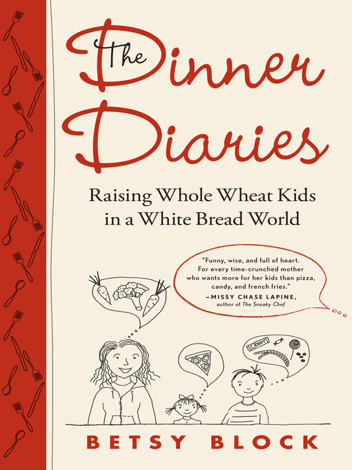 Title details for The Dinner Diaries by Betsy Block - Available